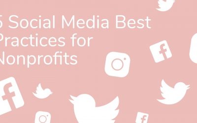 5 Social Media Best Practices for Nonprofits: An Infographic